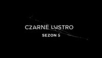 Black Mirror - zwiastun i data premiery piątego sezonu serialu