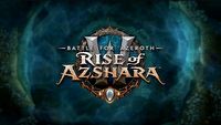 WoW: Rise of Azshara - aktualizacja 8.2 już dostępna