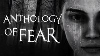 Anthology of Fear oficjalnie zapowiedziane na PC i Nintendo Switch