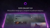 Wersja beta GOG Galaxy 2.0 z pierwszą dużą aktualizacją