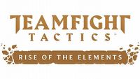 TFT Rise of the Elements - nowe postacie i mechaniki rozgrywki