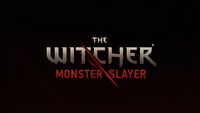 Zapowiedziano The Witcher: Monster Slayer