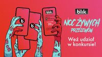 Noc Żywych Przelewów - szybka kasa do zgarnięcia w konkursie BLIKA!