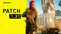 Patch 1.31 do Cyberpunka 2077 już dostępny