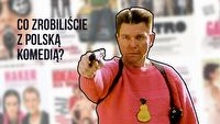 Polskie komedie tkwią w błędnym kole. I sami tego chcieliśmy