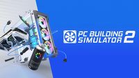 PC Building Simulator 2 zapowiedziany jako tytuł ekskluzywny Epic Games Store