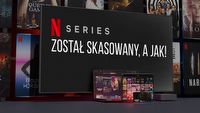 Netflix dołuje, bo zmienia się na gorsze