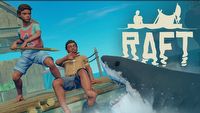 Raft dostanie update Final Chapter; to gra z 174 tys. recenzji na Steam