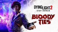 Dying Light 2 Bloody Ties otrzymało pełnoprawny zwiastun i datę premiery