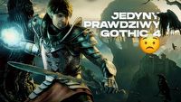 Sorry, ArcaniA to jedyny Gothic 4, na jakiego możemy liczyć