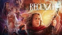 Willow od Disney Plus jest odtrutką po Pierścieniach Władzy. Moja recenzja pierwszych odcinków
