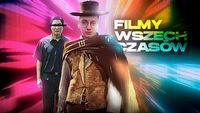 Najlepsze filmy wszech czasów - to jest 20 filmów, które polecam każdemu