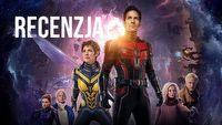 Ant Man i Osa: Kwantomania pokazał mi, że Marvel błądzi