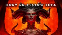 Kody do testów Beta Diablo IV dla naszych użytkowników
