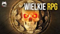To jedne z najlepszych gier RPG; za co kochamy Baldur's Gate?