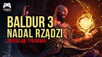 Podsumowujemy gamescom 2023 i znów zachwycamy się Baldur's Gate 3 - przegląd tygodnia