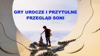 Nowe przytulne gry, które pomogą przetrwać niekorzystną aurę - uroczy przegląd Soni