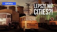 Workers & Resources dało mi to, czego Cities nie potrafiło - i nie chodzi tu o socjalizm