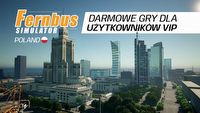 Pełna wersja gry Fernbus Simulator wraz z Poland DLC dla naszych użytkowników PREMIUM VIP