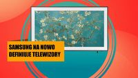 Takiego urządzenia jeszcze nie było. Samsung The Frame to telewizor i obraz w jednym
