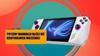 Zapomnij o Steam Decku. Asus Rog Ally w tej cenie jest lepszą opcją