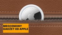 Nawet nie zdajesz sobie sprawy, jak bardzo ten gadżet jest Ci potrzebny przed wakacjami. Apple AirTag to szalenie popularny lokalizator, który oszczędzi Ci wiele stresu i nerwów