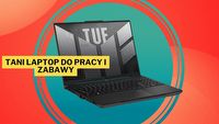 Ten laptop sprawił, że odczułem niebywały skok technologiczny za rozsądne pieniądze. ASUS TUF Gaming A16 z kartą graficzną AMD Radeon RX7600S to sprzęt, który z czystym sumieniem mogę polecić każdemu