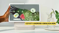 Niech się schowają wszystkie inteligentne wyświetlacze od Amazona. Google Pixel Tablet to urządzenie, które bije je na głowę uniwersalnymi możliwościami i wsparciem polskiego asystenta Google