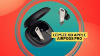 „Jakość dźwięku i mikrofonów jest lepsza od Apple AirPods Pro” - użytkownicy nie mają wątpliwości co do jakości słuchawek Edifier TWSNB2 PRO