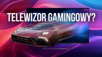 Czy telewizor gamingowy w ogóle ma sens? Jak wybrać najlepszy dla graczy?