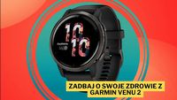 Zbada Twój sen i zaproponuje, jak możesz go polepszyć. Garmin Venu 2 dostępny w świetnej promocji