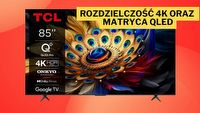 Matryca QLED i HDR zapewnią zjawiskowy obraz. TCL 85C655 to wyśmienity telewizor 4K - teraz do zdobycia w RTV Euro AGD w dużej promocji