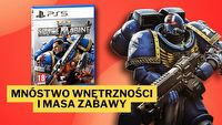 Oldskulowa gra akcji, która wciągnęła mnie bez reszty. Tej promocji na Warhammera 40,000: Space Marine’a 2 w wersji na PS5 nie powstydziłby się sam Imperator