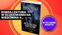 Amazon z genialną ofertą na nowego Wiedźmina Andrzeja Sapkowskiego. Rozdroże kruków to lektura obowiązkowa dla każdego fana Geralta