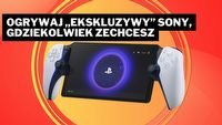PS Portal to potężny konkurent dla Steam Decka czy Switcha i as w rękawie Sony. Zagrasz na nim wszędzie i nie potrzebujesz PS5