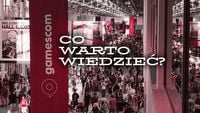 gamescom 2025 - co warto wiedzieć