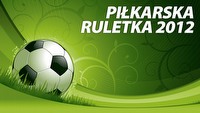 Piłkarska Ruletka GRY-OnLine.pl - ostatni gwizdek, by wytypować wyniku meczu Polska - Rosja