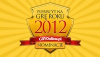 Wystartowały nominacje do plebiscytu Gra Roku 2012 – zdecyduj, które gry wezmą udział w ostatecznym głosowaniu!
